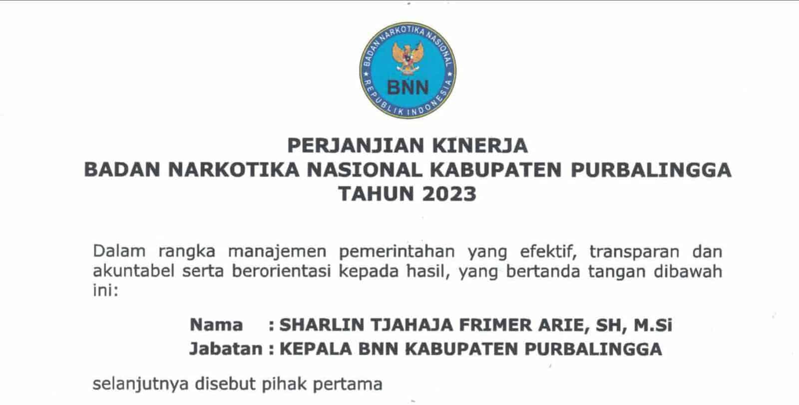 PERJANJIAN KINERJA BADAN NARKOTIKA NASIONAL KABUPATEN PURBALINGGA TAHUN 2023 PERJANJIAN KINERJA BADAN NARKOTIKA NASIONAL KABUPATEN PURBALINGGA TAHUN 2023